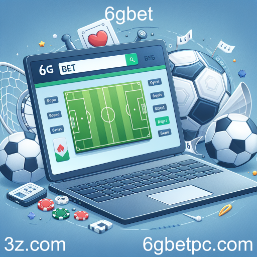 Apostas Esportivas: A Emoção de Apostar com 6gbet